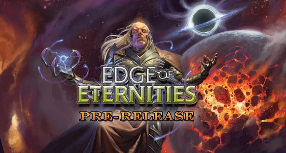 Edge of Eternities Prerelease Event - Friday 6:30pm (7/25/25)